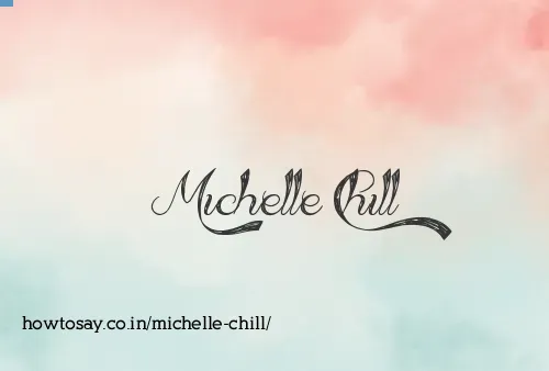 Michelle Chill