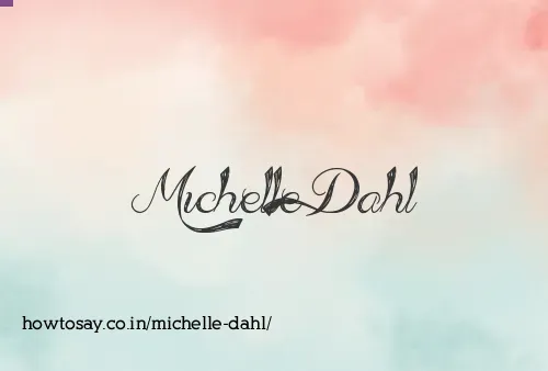 Michelle Dahl