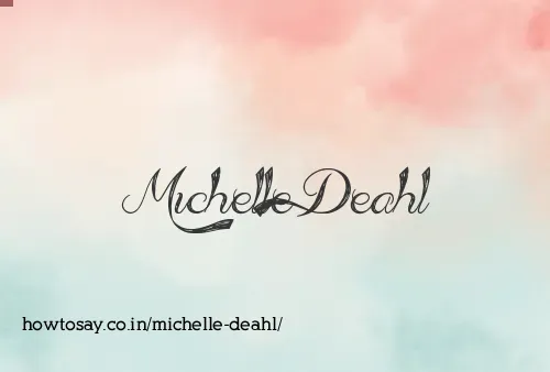 Michelle Deahl