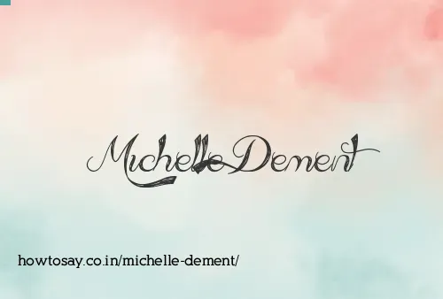 Michelle Dement