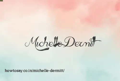 Michelle Dermitt