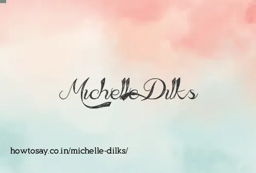 Michelle Dilks