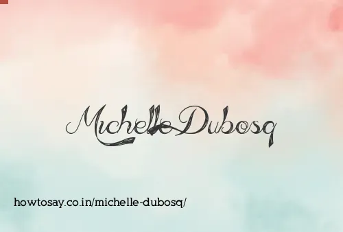 Michelle Dubosq