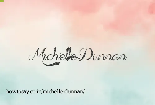 Michelle Dunnan