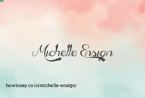 Michelle Ensign