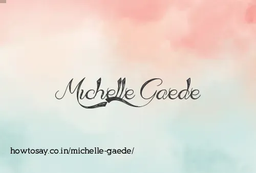 Michelle Gaede