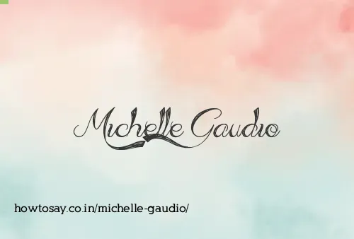 Michelle Gaudio