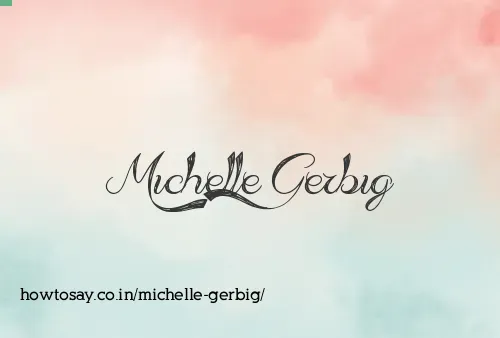 Michelle Gerbig