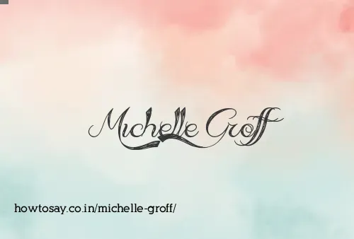 Michelle Groff