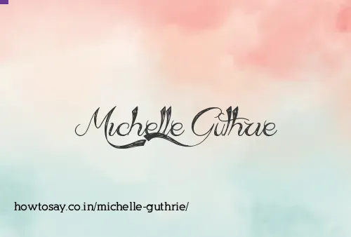 Michelle Guthrie