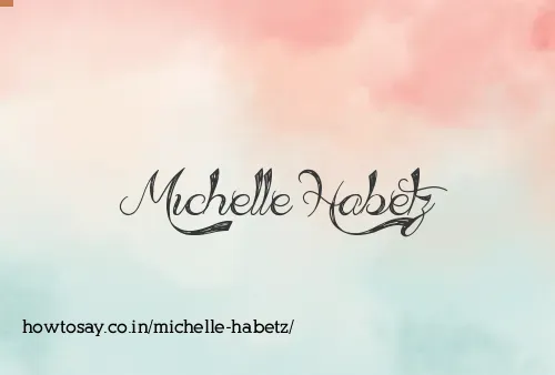 Michelle Habetz