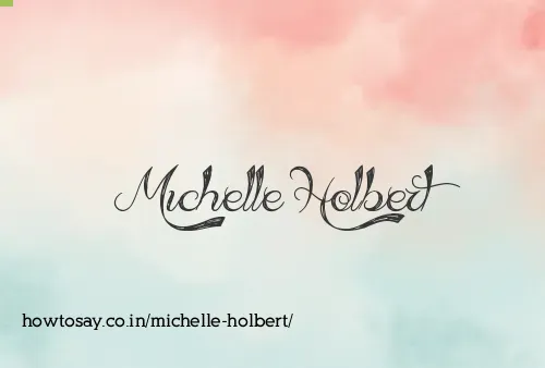 Michelle Holbert