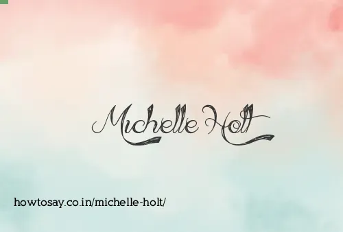Michelle Holt