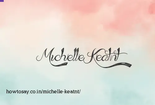 Michelle Keatnt
