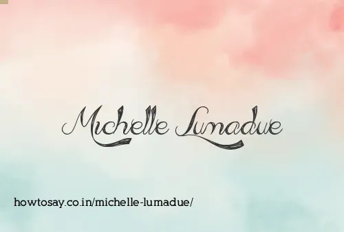 Michelle Lumadue