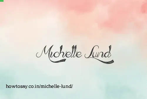 Michelle Lund