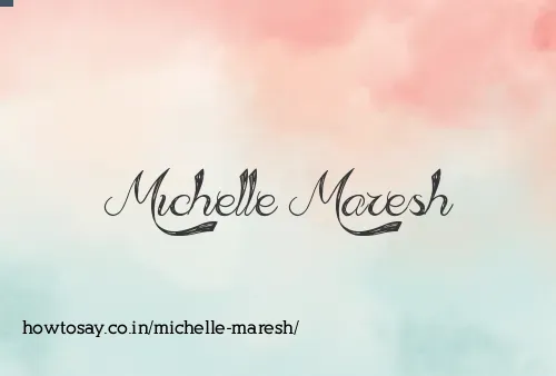 Michelle Maresh