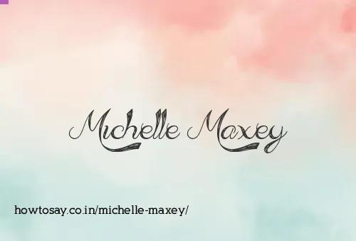 Michelle Maxey