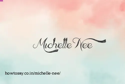 Michelle Nee