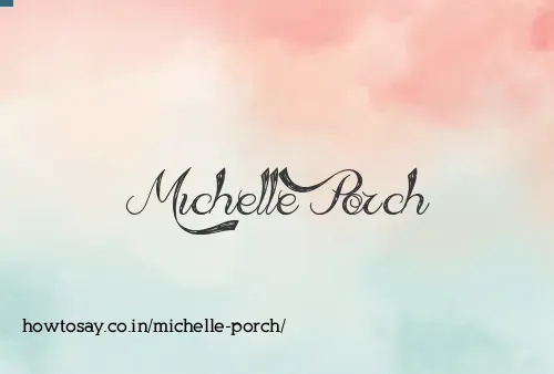 Michelle Porch