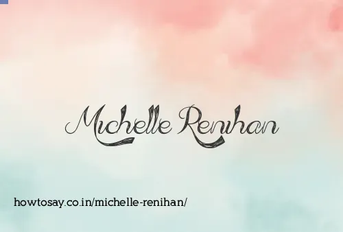 Michelle Renihan