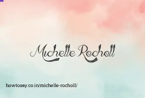 Michelle Rocholl