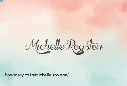 Michelle Royston