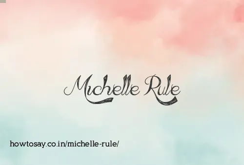 Michelle Rule