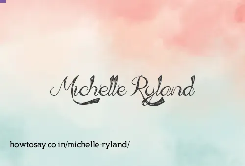 Michelle Ryland