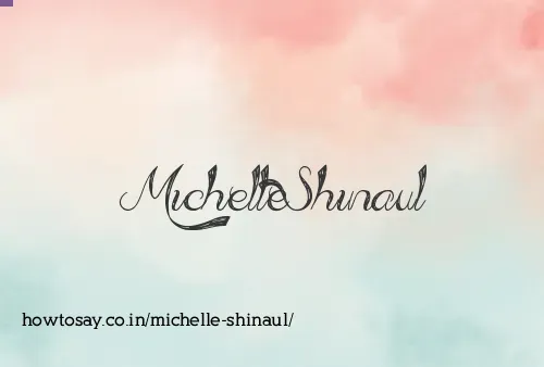 Michelle Shinaul