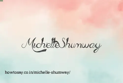 Michelle Shumway