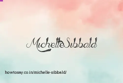 Michelle Sibbald
