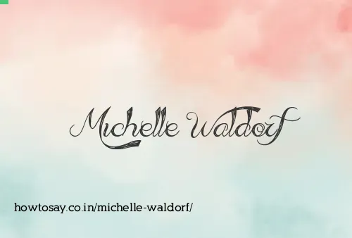 Michelle Waldorf