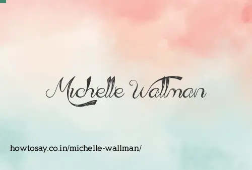 Michelle Wallman