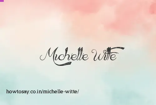 Michelle Witte