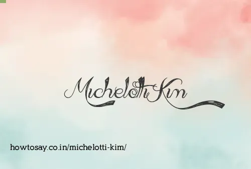Michelotti Kim