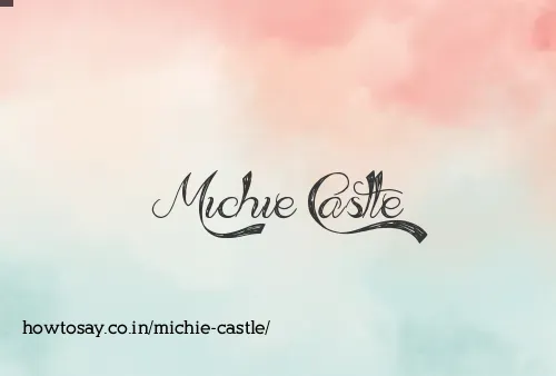 Michie Castle