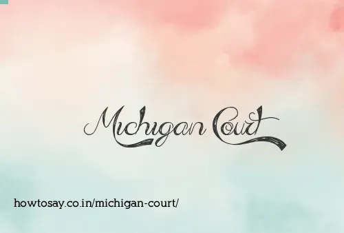 Michigan Court