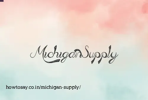 Michigan Supply