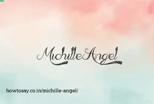 Michille Angel