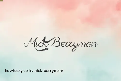 Mick Berryman
