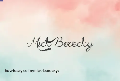 Mick Borecky
