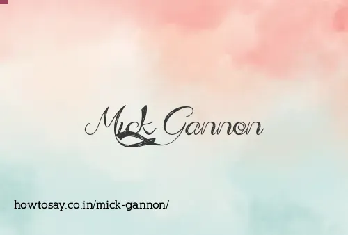 Mick Gannon