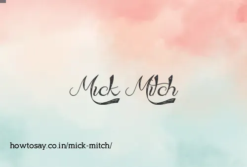 Mick Mitch
