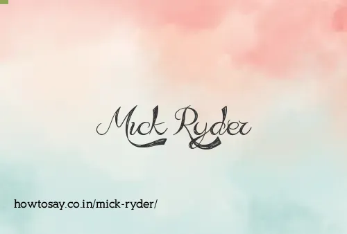 Mick Ryder