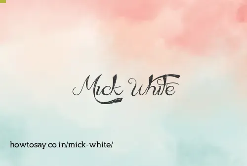 Mick White