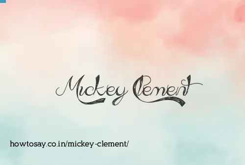 Mickey Clement