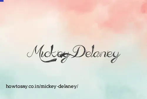Mickey Delaney