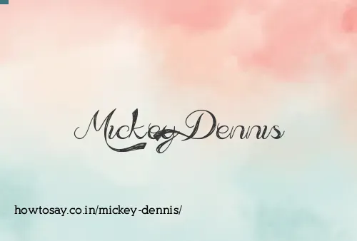 Mickey Dennis