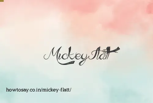 Mickey Flatt